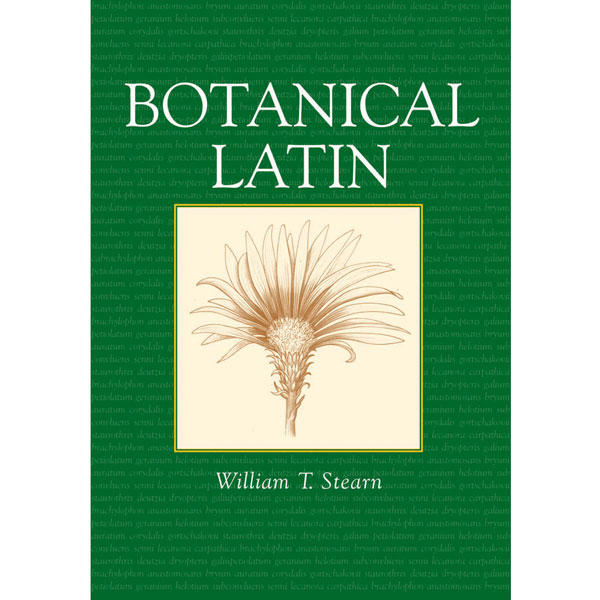 Botanical Latin by William. T. Stearn One Green World