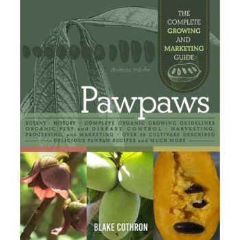 Pawpaws – The Complete Growing and Marketing Guide