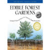 Edible Forest Gardens Volume 1