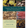 Organic Mushroom Farming and Mycoremediation