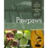 Pawpaws - The Complete Growing and Marketing Guide