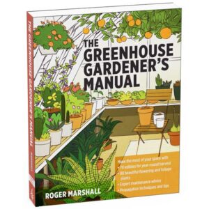 The Greenhouse Gardener's Manual