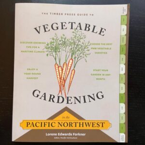 Vegetable Gardening in the PNW